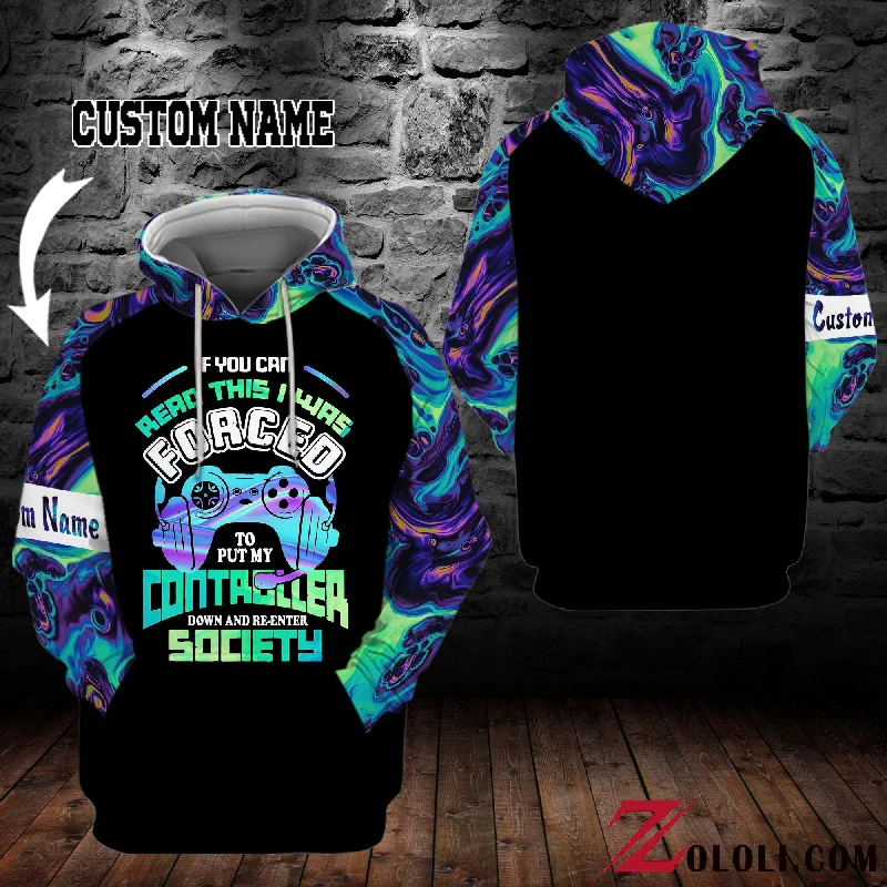 If you can read I was forced to put my controller down and re-enter society hoodie 3D Custom TTM